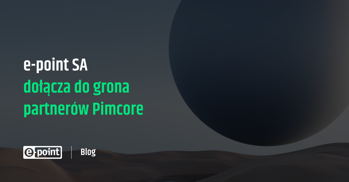 e-point SA dołącza do grona partnerów Pimcore | e-point SA